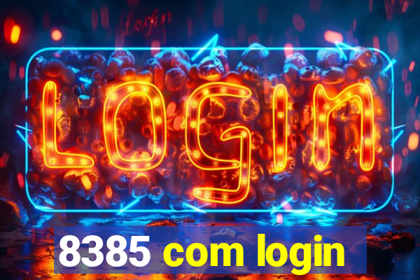 8385 com login